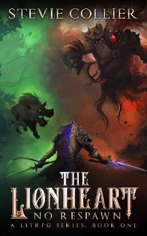 [No Respawn 01] • The Lionheart_a LitRPG Novel